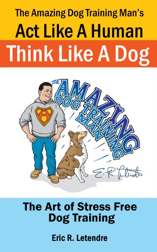 Act Like A Human, Think Like A Dog