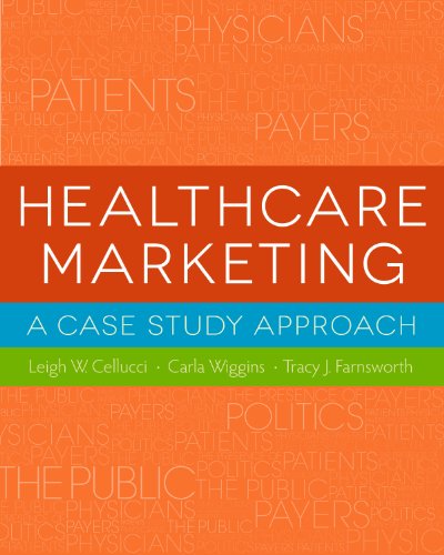 Healthcare Marketing: A Case Study Approach (Gateway to Healthcare Management)