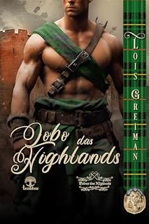 Livro Lobo das Highlands (Noivas das Highlands Livro 3)