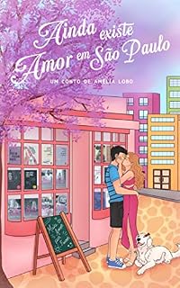 Livro Ainda existe amor em São Paulo
