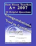 Image de Sam Sloan Teaches A+ 50 Helpful Questions