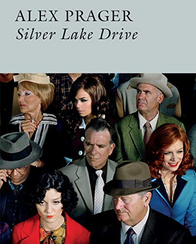 Silver lake drive (Textuel photographie) (French Edition) by PRAGER ALEX/MATTHIEUSSENT BRICE