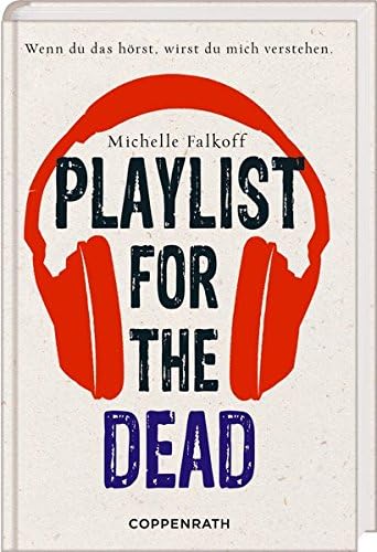 Playlist for the dead (German Edition)