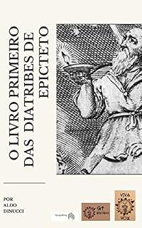 Livro O LIVRO PRIMEIRO DAS DIATRIBES DE EPICTETO