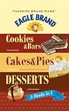 Favorite Brand Name Eagle Brand: 3 books in 1: Cookies & Bars, Cakes & Pies, Desserts by 
