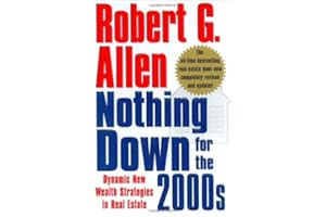 Nothing Down for the 2000s: Dynamic New Wealth Strategies in Real Estate
