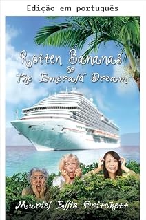 Livro Bananas podres e o Emerald Dream (Ficção feminina destemida)