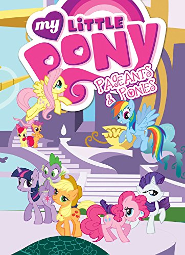 My Little Pony: Pageants & Ponies (MLP Episode Adaptations) by Various