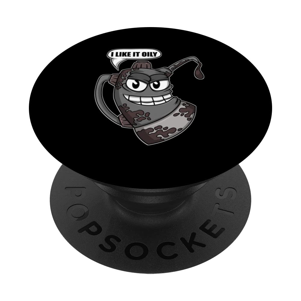 Car Mechanical I Like It Oily Car Mechanic PopSockets Swappable PopGrip