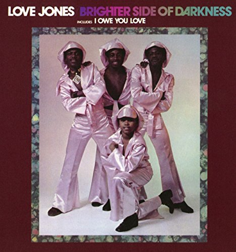 Brighter Side of Darkness - Love Jones - Zortam Music