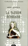 La passion Ã©cossaise (FM-Pierres vivantes) by 