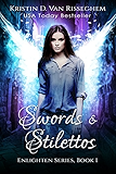 Swords &amp; Stilettos (Enlighten Series Book 1)