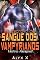 Livro O Escravo de Sangue dos Vampyrianos (Mestres Alienígenas Livro 8)