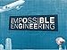 Impossible Engineering Season 2