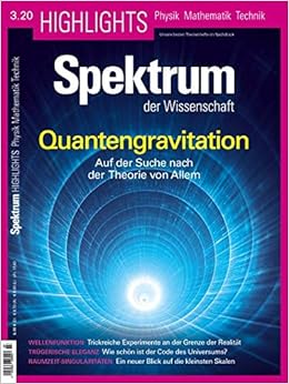 Quantengravitation Auf Der Suche Nach Der Theorie Von Allem Spektrum Highlights Unsere Besten Themenhefte Im Nachdruck Amazon De Spektrum Der Wissenschaft Bucher