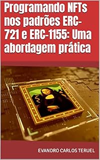 Livro Programando NFTs nos padrões ERC-721 e ERC-1155: Uma abordagem prática