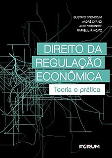 Livro Direito da regulação econômica: Teoria e prática
