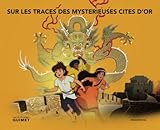 Sur les Traces des Mysterieuses Cites d'Or (French Edition) by 