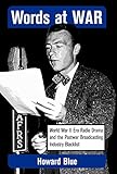 Words at War: World War II Era Radio Drama and the Postwar Broadcasting Industry Blacklist (Studies and Documentation in the History of Popular Entertainment) by 