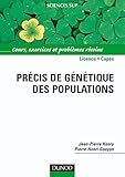 Précis de génétique des populations : Cours, exercices et problèmes résolus by