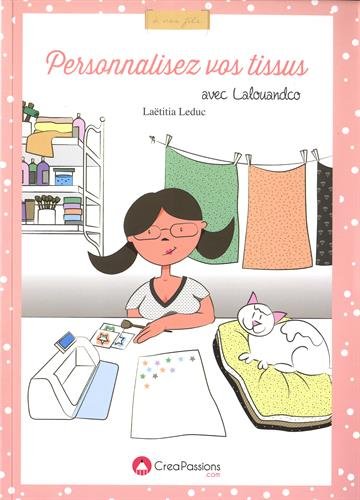 Personnalisez vos tissus avec Lalouandco