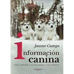 Información canina (Spanish Edition)