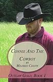 Connie and the Cowboy (Outlaw Gold Book 1)