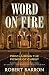 Word on Fire: Proclaiming the Power of Christ by 
