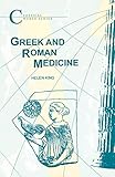 Greek and Roman Medicine (Classical World Series)