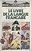 Le Livre De La Langue Francaise (French Edition) by 