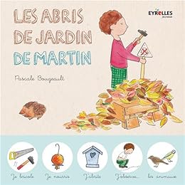 Les  abris de jardin de Martin