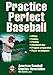 Practice Perfect Baseball