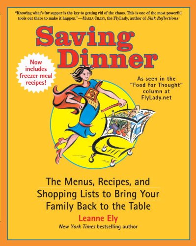 Saving Dinner: The Menus, Recipes, and Shopping Lists to Bring Your Family Back to the Table, Books Central