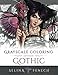 Gothic - Grayscale Edition Coloring Book (Grayscale Coloring Books by Selina) by Selina Fenech