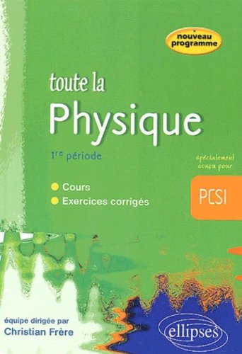 Toute la physique, PCSI