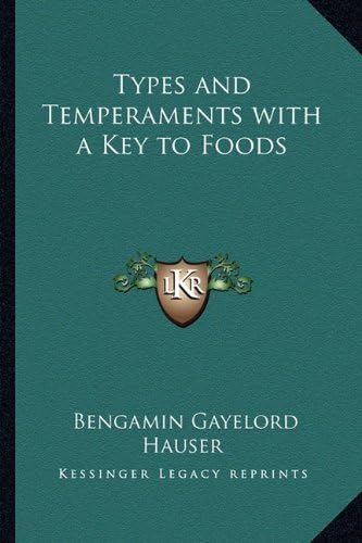 Types and Temperaments with a Key to Foods