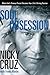 Soul Obsession: When God's Primary Pursuit Becomes Your Life's Driving Passion by Nicky Cruz