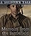 A Soldier's Tale: Memoirs from the Battlefield