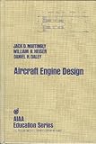 Aircraft Engine Design, Mattingly, Jack D. and Heiser, William H., 0930403231