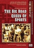 The Big Road/Queen of Sports