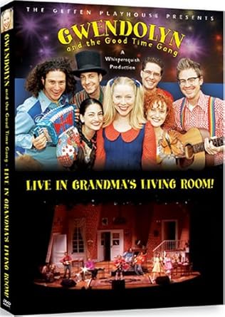 Amazon Com Gwendolyn And The Good Time Gang Live In Grandma S Living Room Gwendolyn Dylan Jones Shereen Khan Adam Merrin Robert Petersen Keith Slettedahl Brandon Jay And Verna Chilton As Grandma Angela gwendolyn dylan jones shereen khan