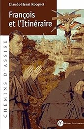 François et l'"Itinéraire"