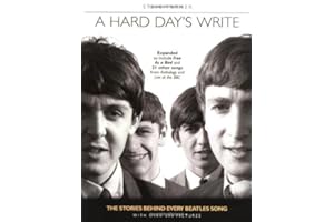 A Hard Day's Write, Revised Edition: The Stories Behind Every Beatles' Song