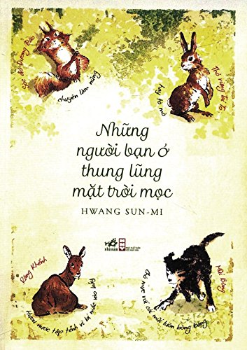 Nhung Nguoi Ban O Thung Lung Mat Troi Moc (Vietnamese Edition)