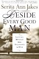 Beside Every Good Man: Loving Myself While Standing by Him 