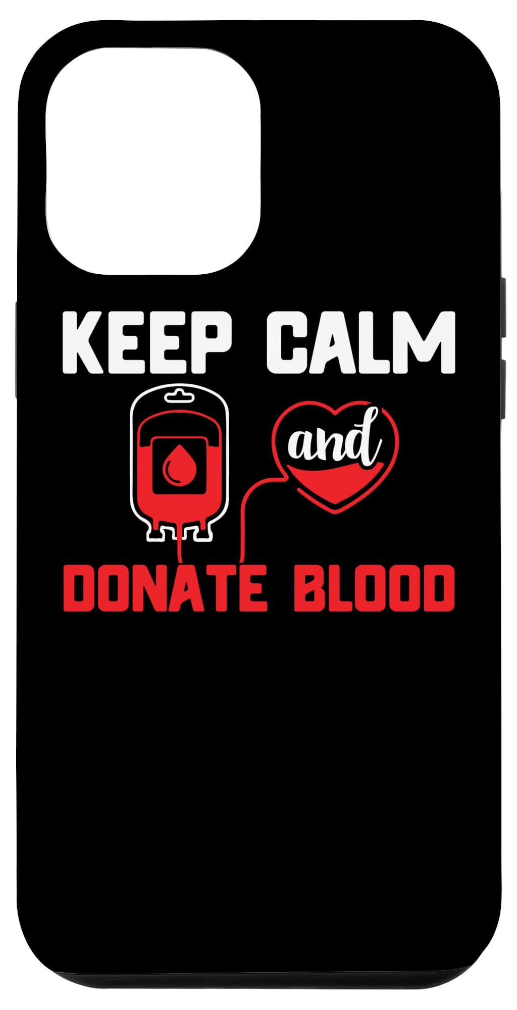 iPhone 14 Pro Max Blood Donor Blood Donation Keep Calm and Donate Blood Case