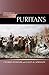 Historical Dictionary of the Puritans (Historical Dictionaries of Religions, Philosophies, and Movem by Charles Pastoor, Galen K. Johnson