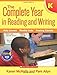 The Complete Year in Reading and Writing: Daily Lessons - Monthly Units - Yearlong Calendar