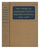 The Story of Christian Science Wartime Activities 1939-1946