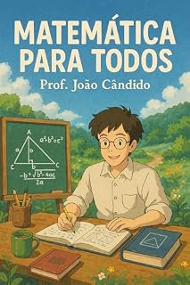 Livro Matemática para Todos: O curso que transforma dúvidas em conquistas — passo a passo, com você.